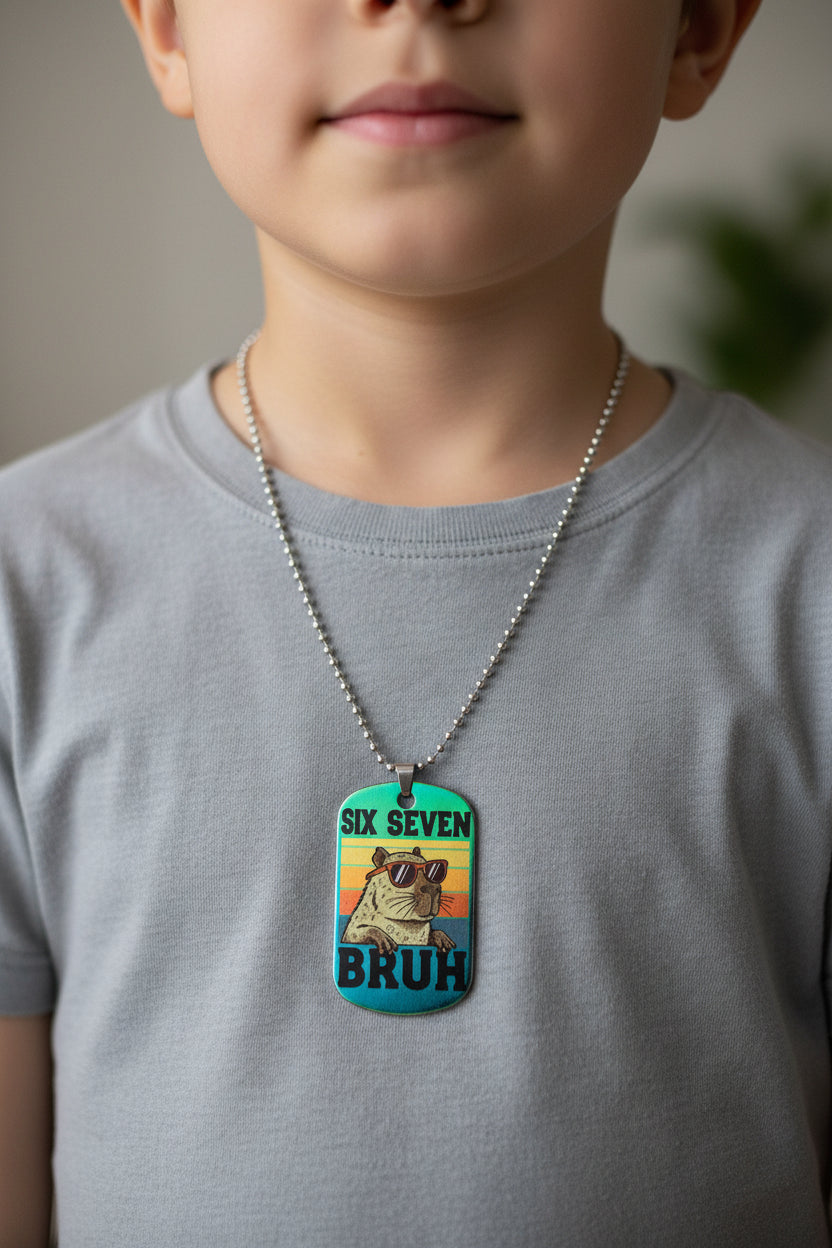 Ready Made 6 7 Bruh Necklace – Funny Dog Tag Pendant for Teens & Kids, gift